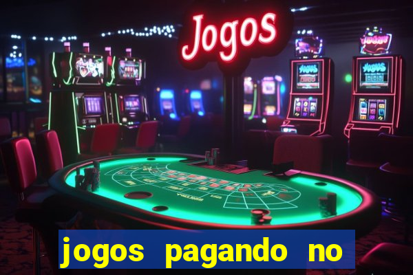 jogos pagando no cadastro 2024